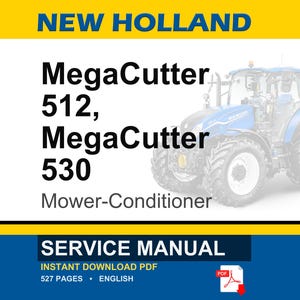 Puede incluir: Un manual de servicio para las segadoras-acondicionadoras New Holland MegaCutter 512 y 530. La imagen presenta un tractor azul y blanco y el texto "SERVICE MANUAL" con "INSTANT DOWNLOAD PDF" y "527 PAGES &bull; ENGLISH".