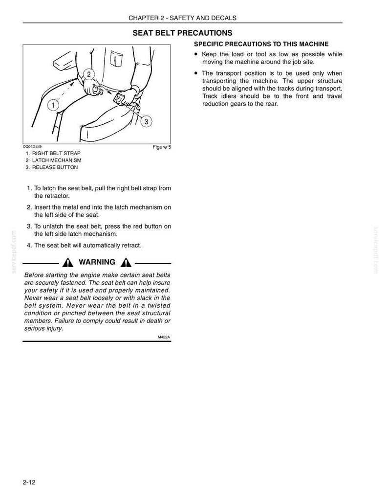 May include: Diagram of seat belt precautions with labels for the right belt strap, latch mechanism, and release button. Instructions detail how to latch and unlatch the seat belt. A warning about seat belt safety is also included.
