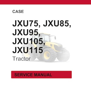 Puede incluir: Imagen de un tractor amarillo y negro con el texto "J X U 7 5, J X U 8 5, J X U 9 5, J X U 1 0 5, J X U 1 1 5 Tractor" y un bot&oacute;n rojo que dice "SERVICE MANUAL".