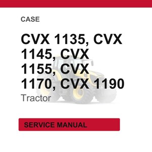 Pu&ograve; includere: Immagine di un trattore con il testo "CVX 1135, CVX 1145, CVX 1155, CVX 1170, CVX 1190" e la parola "Trattore". Un rettangolo rosso in basso dice "SERVICE MANUAL".
