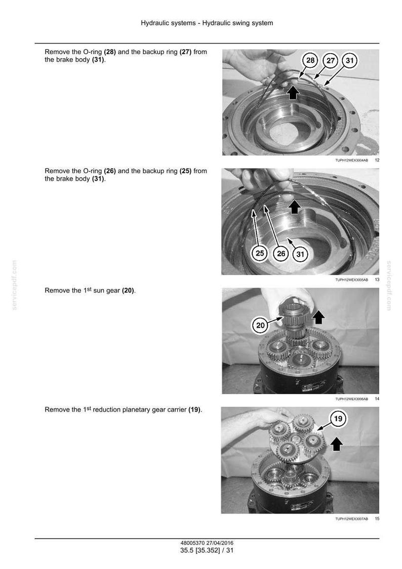 May include: Diagram of a hydraulic swing system, showing the removal of O-rings, backup rings, sun gear, and planetary gear carrier. The image includes labels and arrows pointing to specific components for disassembly instructions.