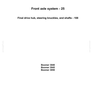 May include: A technical document page from New Holland Agriculture titled Front axle system - 25 and Final drive hub, steering knuckles, and shafts - 108. It lists the Boomer 3040, 3045, and 3050 models, with document number 84242309 dated 07/08/2012.