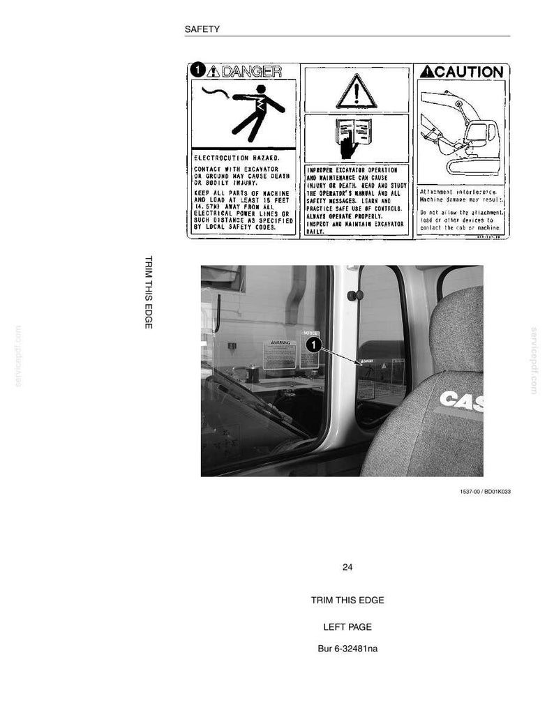 May include: A black and white safety manual page with warning symbols and text. The page includes a diagram of an excavator and safety instructions. The interior of a Case excavator cab is visible, with a seat and window.