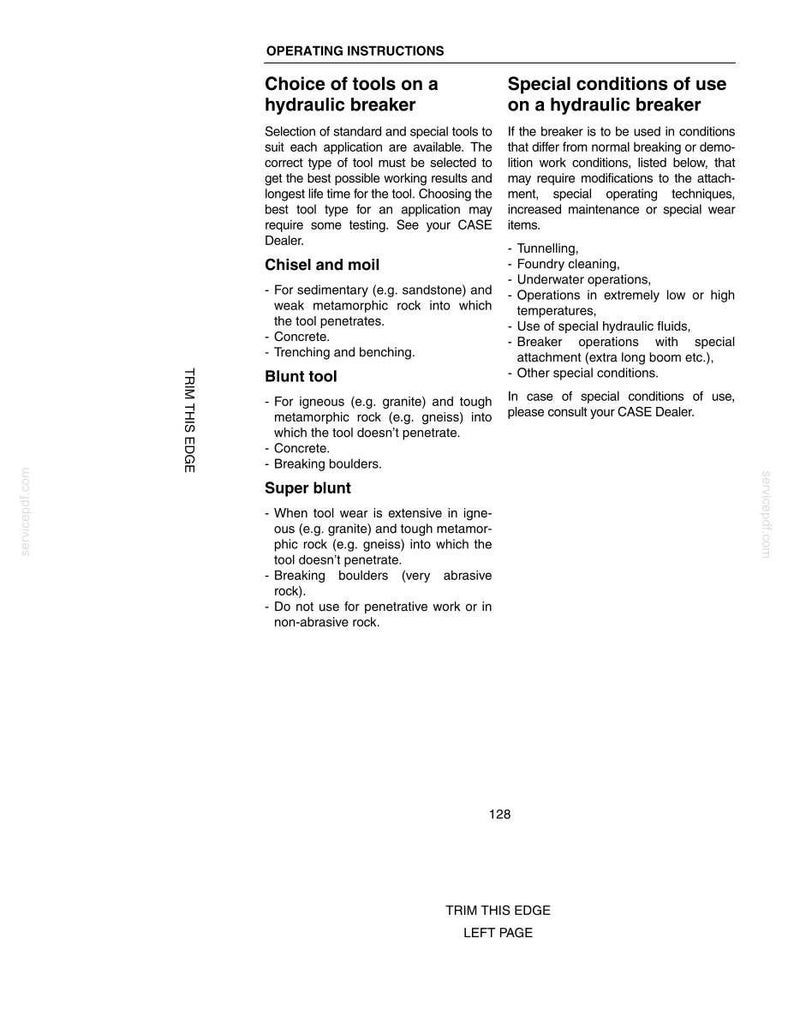 May include: A page from an operating manual detailing the choice of tools and special conditions for use with a hydraulic breaker. The text includes instructions for chisel, blunt, and super blunt tools, along with specific applications and safety guidelines.
