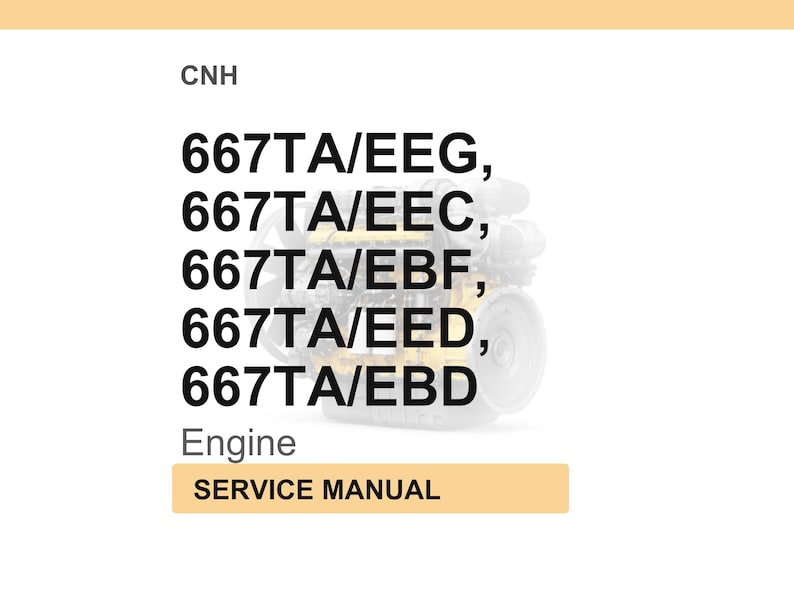 May include: White background with text and a partial image of an engine. The text includes "CNH", engine model numbers, the word "Engine", and "SERVICE MANUAL" in a tan rectangle.