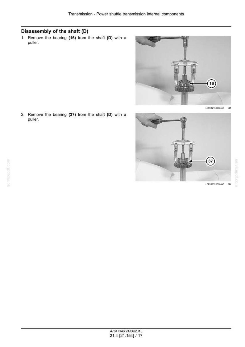 May include: Diagram illustrating the disassembly of a shaft, featuring a puller tool removing bearings labeled 16 and 37. The image includes text detailing the process and is a technical illustration of mechanical components.