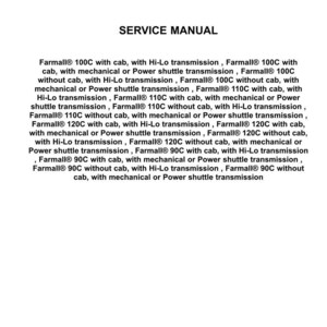 May include: A service manual for Case IH Agriculture products. The document lists various Farmall tractor models, including 100C, 110C, 120C, and 90C, with cab and transmission options. The Case IH logo is at the top.