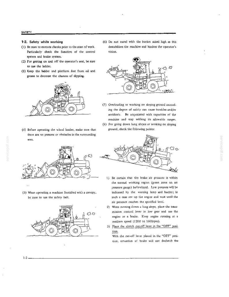 May include: A technical document page titled SAFETY 1-2. Safety while working, featuring numbered instructional text and four black and white line art illustrations of a wheel loader with an operator, demonstrating various operational safety procedures.