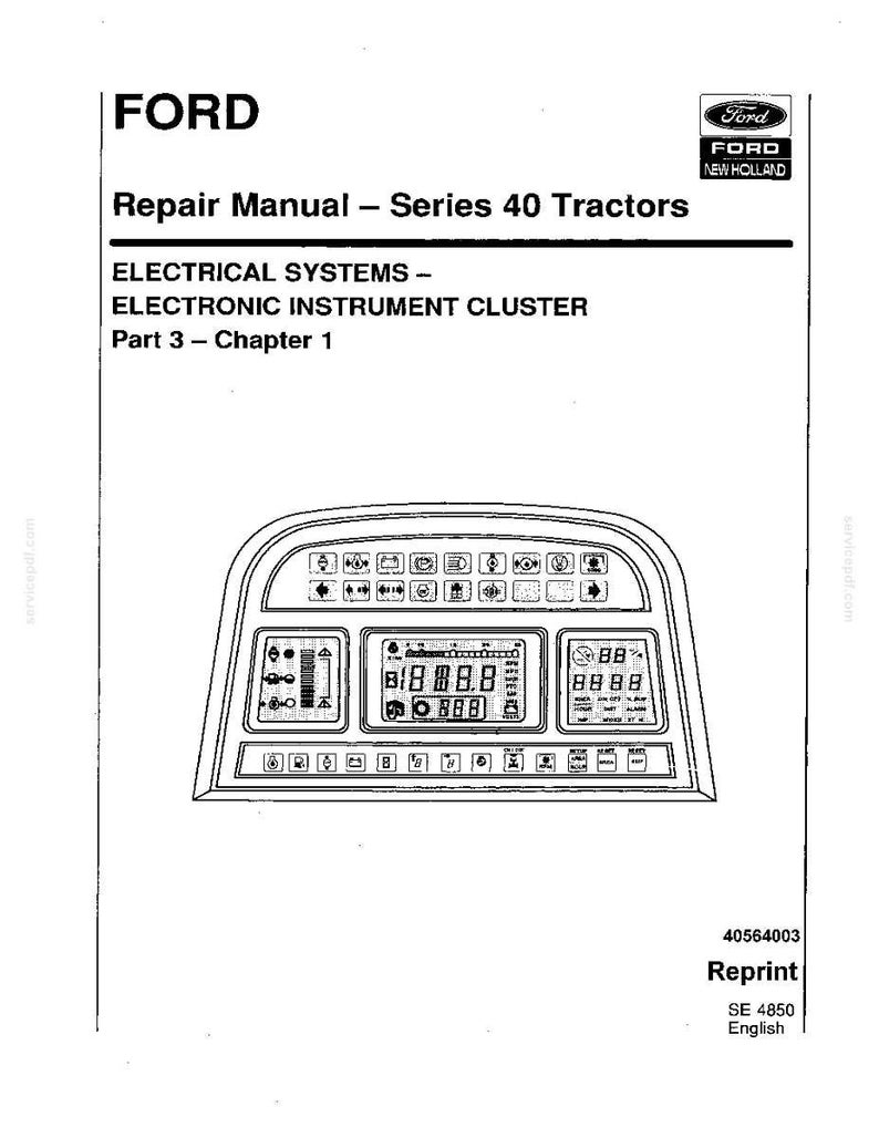 May include: A repair manual for Ford Series 40 Tractors. The cover features the Ford and New Holland logos, along with the title and details about the electrical systems and electronic instrument cluster. The manual includes diagrams of the instrument panel.