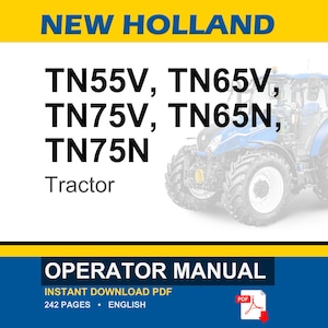 Pu&ograve; includere: Un manuale operatore per trattori New Holland TN55V, TN65V, TN75V, TN65N e TN75N. La copertina presenta un'illustrazione di un trattore blu, il testo NEW HOLLAND, i numeri di modello e OPERATOR MANUAL in un formato PDF di 242 pagine.