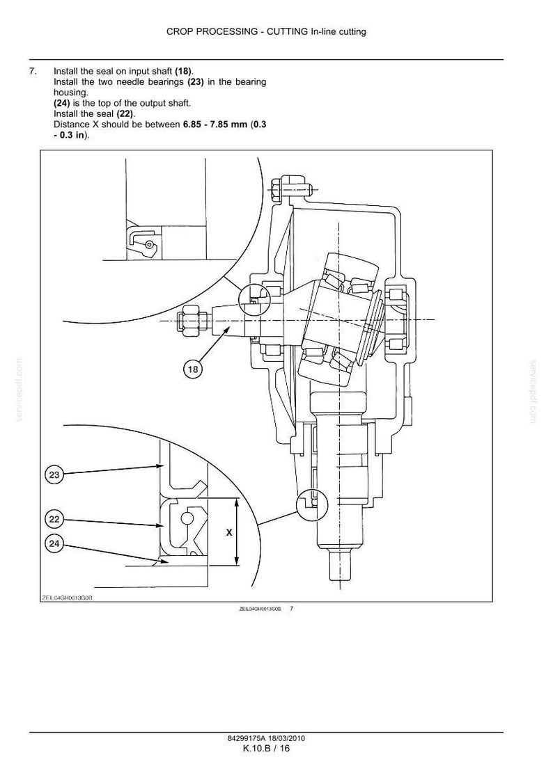 May include: A technical line drawing illustrating the assembly of a mechanical component, featuring an input shaft labeled 18, needle bearings labeled 23, and a seal labeled 22. A detail view shows distance X between 6.85 - 7.85 mm (0.3 - 0.3 in).