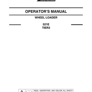 May include: White Operator's Manual for a Case Construction Wheel Loader. The cover features the Case Construction logo, the text "OPERATOR'S MANUAL", and model information: 521E TIER3. Includes safety instructions.