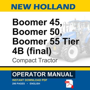 New Holland Boomer 45, 50, and 55 Tier 4B (final) Compact Tractor Operator Owners Operation Manual | Instant PDF Download image 1