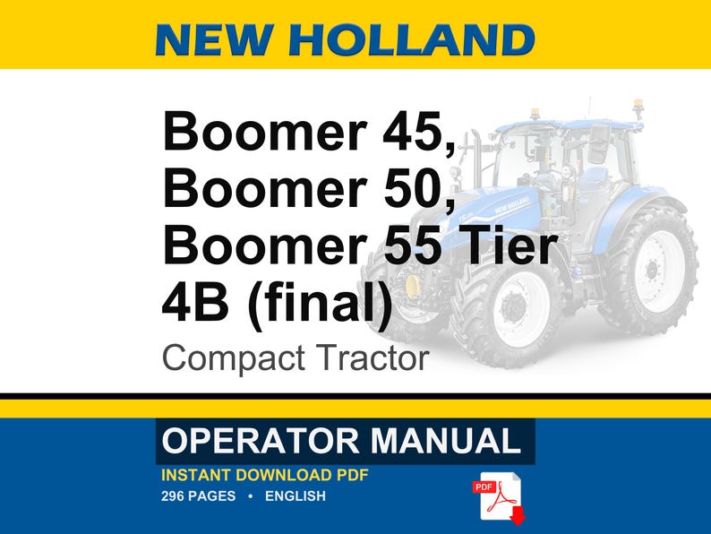 New Holland Boomer 45, 50, and 55 Tier 4B (final) Compact Tractor Operator Owners Operation Manual | Instant PDF Download image 1