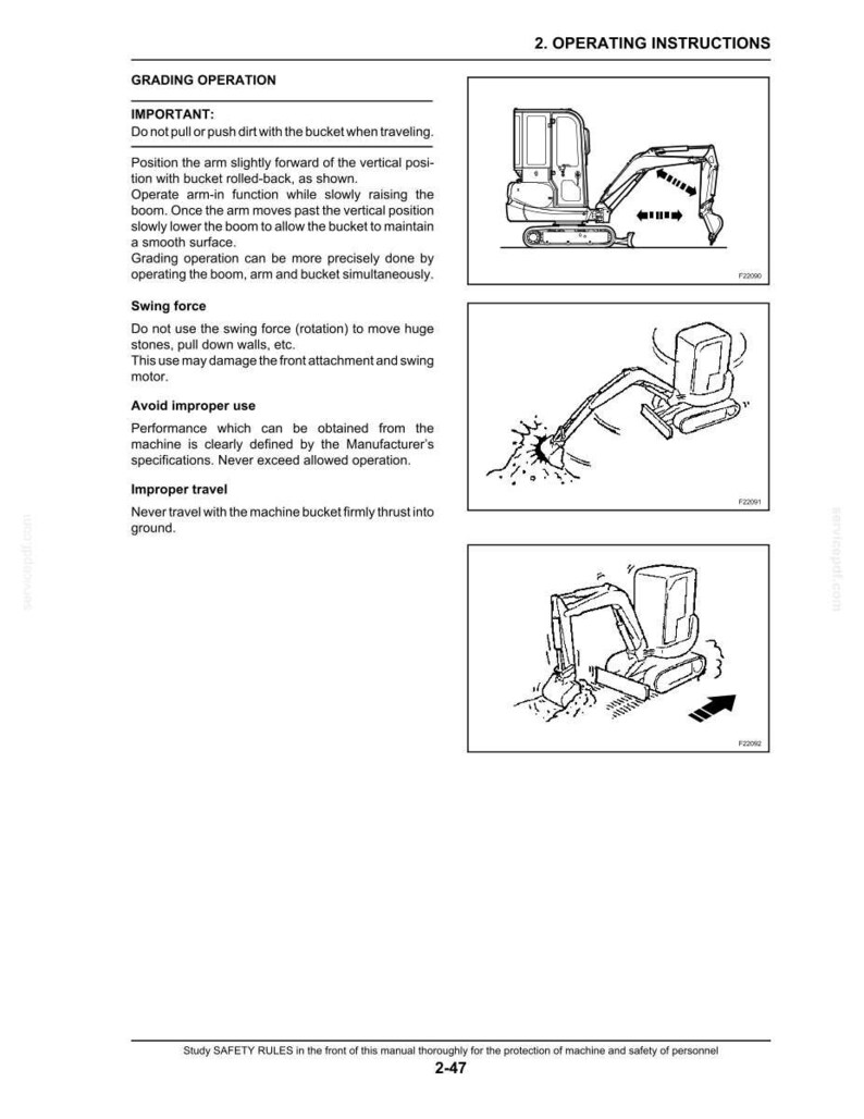 May include: Black and white line drawings illustrate operating instructions for a grading operation. The diagrams show the correct and incorrect use of the machine's arm and bucket, including swing force and travel.