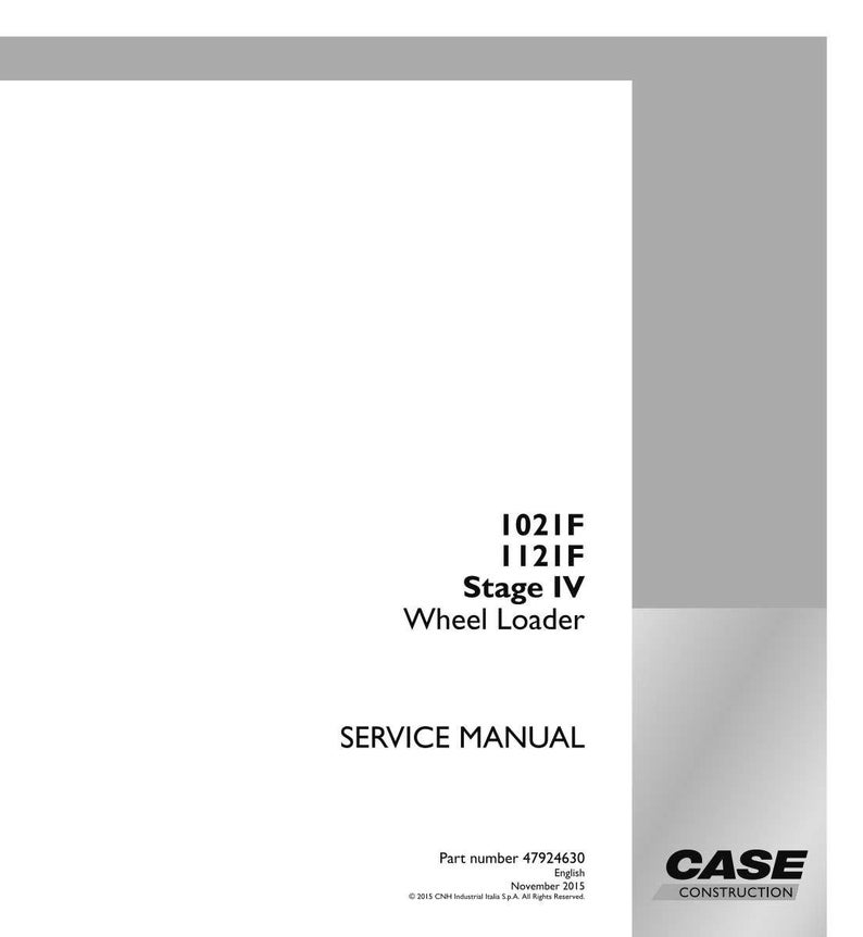 May include: A white and grey service manual for a wheel loader. The cover includes the text "1021F, 1121F, Stage IV, Wheel Loader, SERVICE MANUAL." The Case Construction logo is in the bottom right corner.