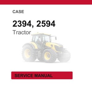 May include: A yellow and black tractor with large tires is featured in this image. The text above the tractor reads "2394, 2594 Tractor." Below the tractor, a red rectangle displays the words "SERVICE MANUAL."