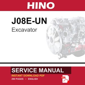 May include: A service manual cover with the HINO logo in white on a red banner. The text reads "J08E-UN Excavator." A detailed engine diagram is on the right. The bottom banner says "SERVICE MANUAL" and "INSTANT DOWNLOAD PDF."