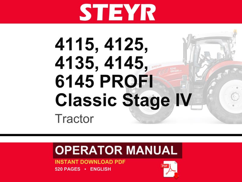 Steyr 4115, 4125, 4135, 4145, 6145 PROFI Classic Stage IV Tractor Operator Owners Operation Manual | Instant PDF Download image 1