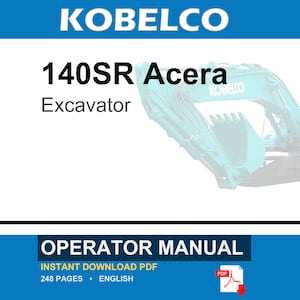 Kobelco 140SR Acera Hydraulic Excavator Operator Owners Operation Manual | Instant PDF Download image 1