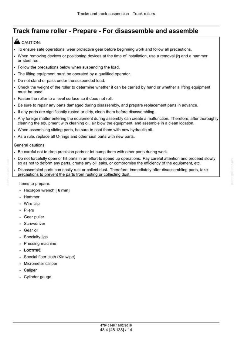 May include: Document detailing instructions for track frame roller preparation, disassembly, and assembly. Includes safety precautions, general cautions, and a list of required tools such as a 6 mm hexagon wrench, hammer, and micrometer caliper.