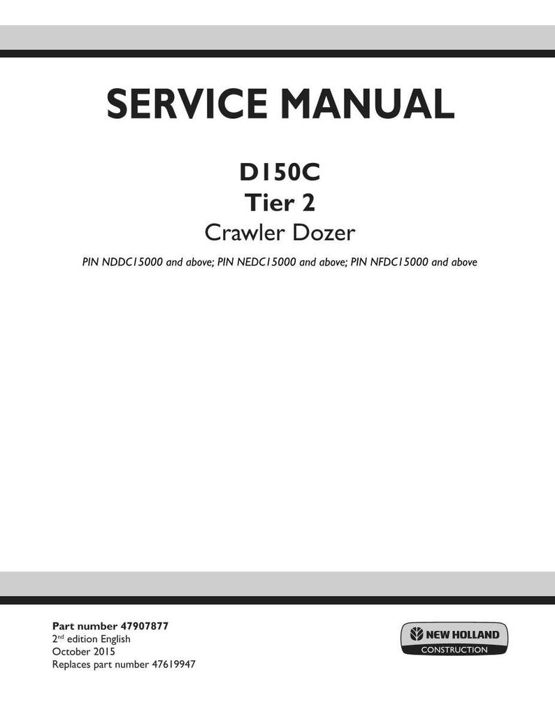 Op de afbeelding: Een witte servicehandleiding omslag met zwarte tekst. De titel "SERVICE MANUAL" staat bovenaan. Daaronder staat "D150C Tier 2 Crawler Dozer". De onderkant bevat het New Holland Construction-logo en informatie over het onderdeelnummer.