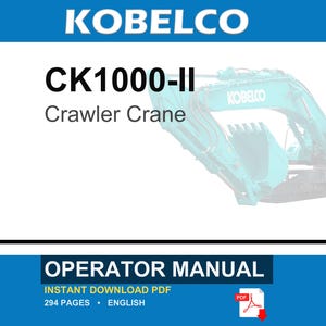 Peut inclure: Un manuel d'utilisation num&eacute;rique pour une grue sur chenilles Kobelco CK1000-II. La couverture pr&eacute;sente la marque, le num&eacute;ro de mod&egrave;le et une illustration de grue sarcelle. Il indique 294 pages en anglais et un format PDF t&eacute;l&eacute;chargeable.