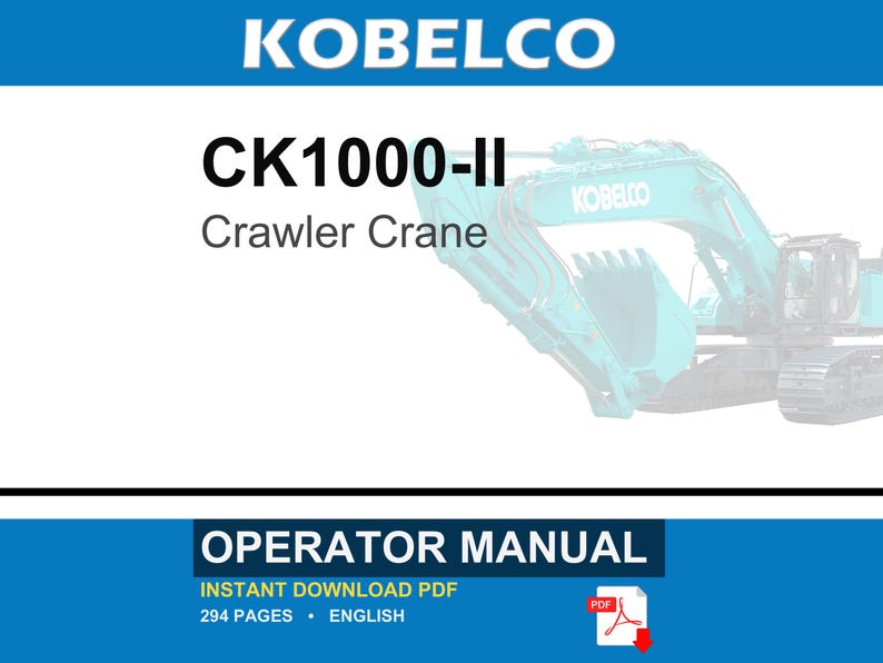 Peut inclure: Un manuel d'utilisation num&eacute;rique pour une grue sur chenilles Kobelco CK1000-II. La couverture pr&eacute;sente la marque, le num&eacute;ro de mod&egrave;le et une illustration de grue sarcelle. Il indique 294 pages en anglais et un format PDF t&eacute;l&eacute;chargeable.