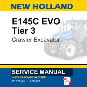Puede incluir: Imagen de una excavadora de orugas New Holland E145C EVO Tier 3. La imagen incluye el texto "SERVICE MANUAL" y "INSTANT DOWNLOAD PDF". La excavadora es azul y blanca.