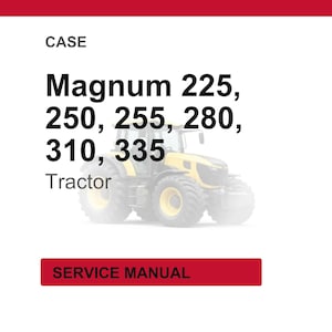 Op de afbeelding: Afbeelding van een gele en zwarte tractor met de tekst "Magnum 225, 250, 255, 280, 310, 335 Tractor" en "SERVICE MANUAL" op een witte achtergrond.