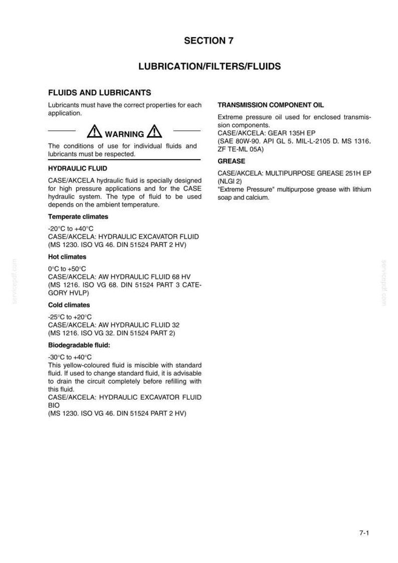 May include: A white page with the title "SECTION 7 LUBRICATION/FILTERS/FLUIDS" and text detailing fluids and lubricants, including hydraulic fluid, transmission component oil, and grease. The page includes warnings and specifications.