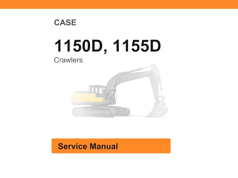 Puede incluir: Imagen de una excavadora de orugas CASE, modelos 1150D y 1155D, con las palabras "CASE" y "Crawlers" encima de la imagen. Debajo de la imagen hay un rect&aacute;ngulo naranja con las palabras "Service Manual".