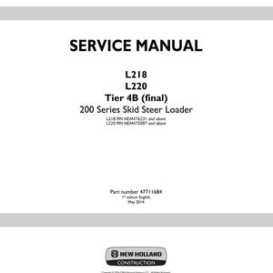 Puede incluir: Un manual de servicio blanco con el t&iacute;tulo "SERVICE MANUAL" en letras negras en negrita. El manual incluye detalles para L218, L220, Tier 4B (final) 200 Series Skid Steer Loader. El logotipo de New Holland Construction est&aacute; en la parte inferior.