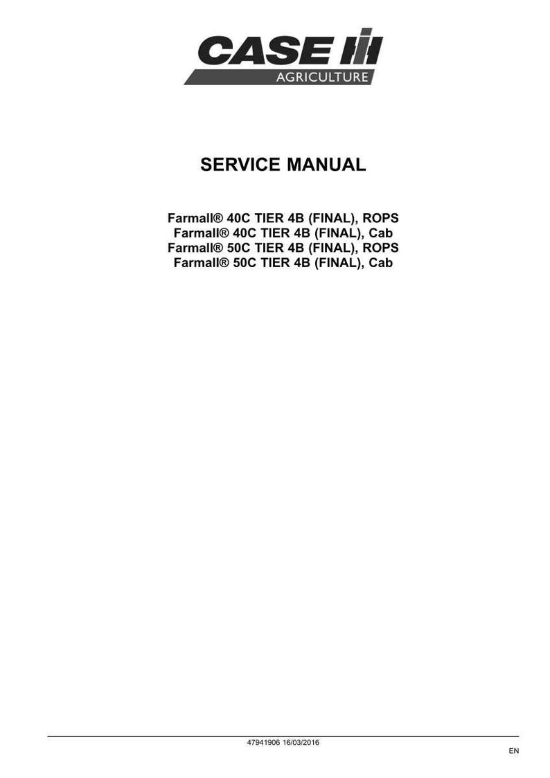 May include: A white page with the Case IH Agriculture logo and the words "SERVICE MANUAL". Text lists Farmall 40C and 50C TIER 4B models, including ROPS and Cab versions. The date 16/03/2016 is at the bottom.