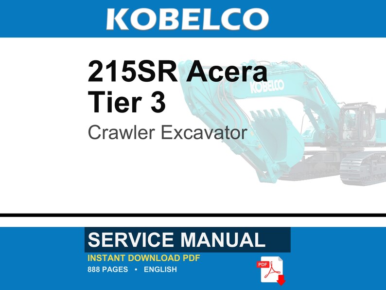 Kobelco 215SR Acera Tier 3 Crawler Excavator Service Repair Workshop Manual | Instant PDF Download image 1