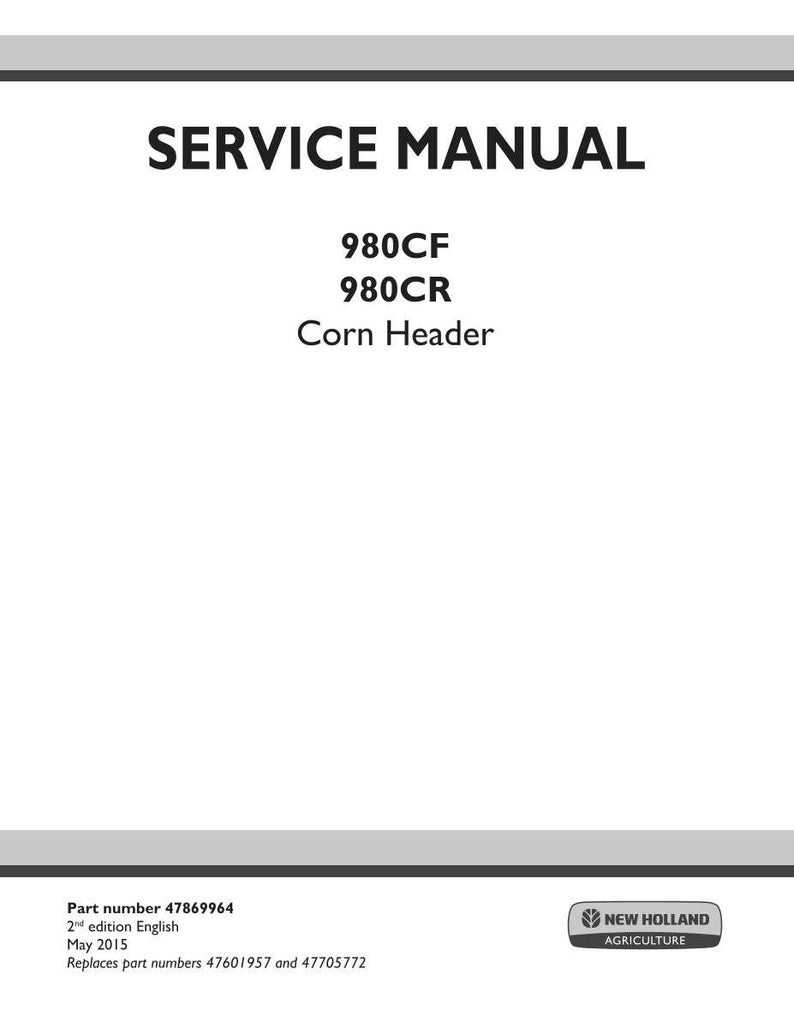 Puede incluir: Una portada de manual de servicio blanca con el texto "SERVICE MANUAL" en letras negras en negrita. Debajo, enumera "980CF", "980CR" y "Corn Header". La parte inferior de la portada incluye el n&uacute;mero de pieza, la edici&oacute;n, la fecha y el logotipo de New Holland Agriculture.