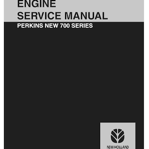 May include: A black and grey manual titled "ENGINE SERVICE MANUAL" with "PERKINS NEW 700 SERIES" printed below. The New Holland Construction logo is in the lower right corner.