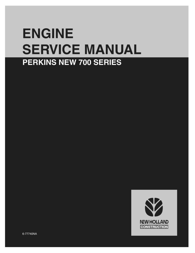 May include: A black and grey manual titled "ENGINE SERVICE MANUAL" with "PERKINS NEW 700 SERIES" printed below. The New Holland Construction logo is in the lower right corner.