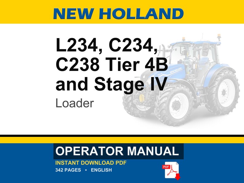 Pu&ograve; includere: Un manuale operatore New Holland per pale L234, C234, C238 Tier 4B e Stage IV. La copertina presenta l'illustrazione di un trattore blu, elementi grafici gialli e blu e testo che indica un download PDF in inglese di 342 pagine.