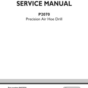 Pu&ograve; includere: Una copertina bianca del manuale di servizio per la seminatrice di precisione New Holland Agriculture P2070. Il testo recita SERVICE MANUAL, P2070, Precision Air Hoe Drill, Part number 84425026, 2nd edition English, April 2011, Replaces part number 87492450.