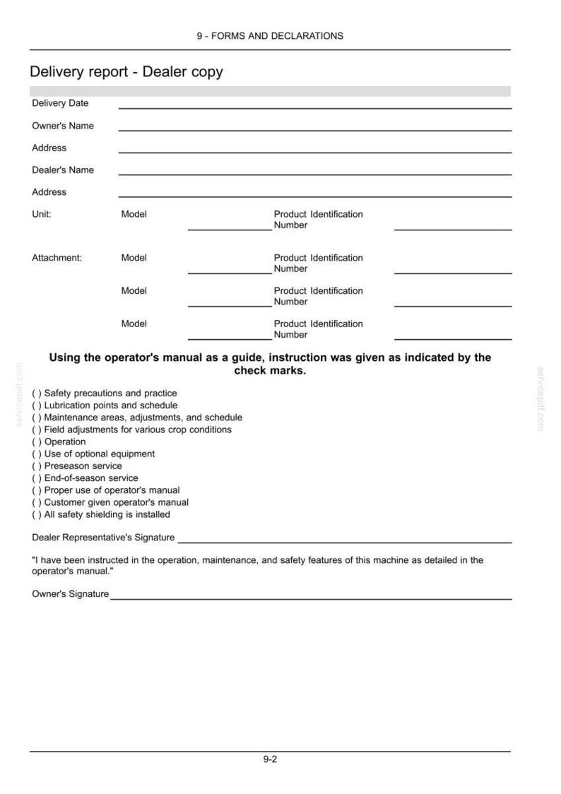 May include: A black and white printed delivery report form titled 9-FORMS AND DECLARATIONS, featuring fields for owner and dealer information, unit and attachment identification numbers, and a checklist for operator manual instructions.