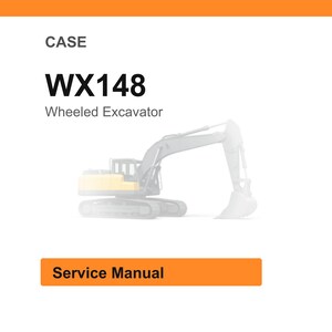 May include: A white background with an orange header and a graphic of a wheeled excavator. The text "CASE" is at the top, followed by "WX148 Wheeled Excavator." Below the graphic is an orange rectangle with the words "Service Manual."