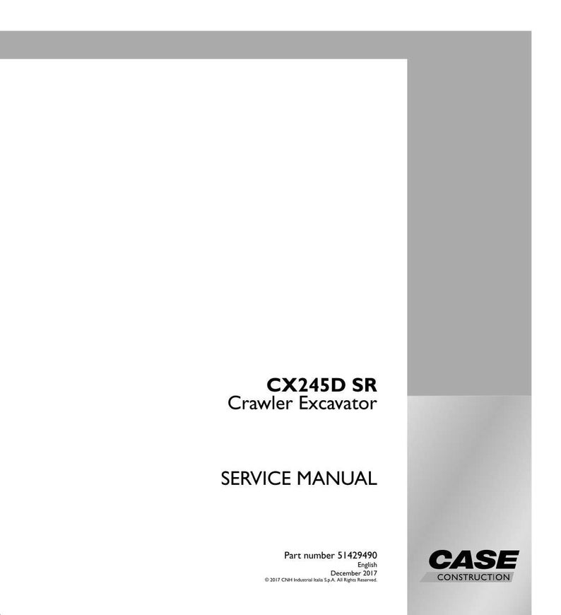 May include: A white service manual for a CX245D SR Crawler Excavator. The cover includes the text "SERVICE MANUAL" and "CASE CONSTRUCTION" logo. The part number is 51429490.