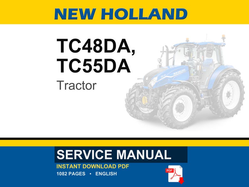 New Holland Tc48da, TC55DA Tractor Service Repair Workshop Manual PDF | Instant PDF Download image 1