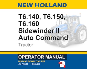 New Holland T6.140, T6.150, T6.160 Sidewinder Ii Auto Command Tractor Operator Owners Operation Manual | Instant Pdf Download