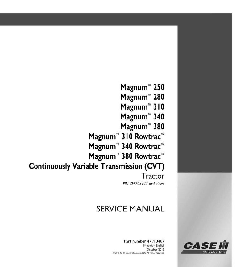 May include: A white page with text listing Magnum tractor models: 250, 280, 310, 340, and 380, plus Rowtrac models. The text also includes "Continuously Variable Transmission (CVT) Tractor" and "SERVICE MANUAL". The Case IH Agriculture logo is in the bottom right.