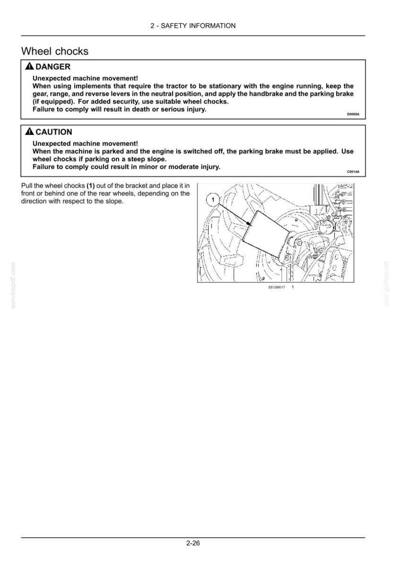 May include: A technical document page titled 2-SAFETY INFORMATION regarding wheel chocks. It includes DANGER and CAUTION text boxes, and a black and white line drawing showing a wheel chock labeled 1 being removed from a bracket on a tractor wheel.