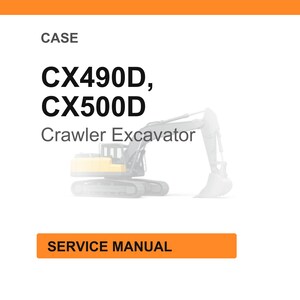 May include: A white background with an orange header and footer. The text reads "CASE" above "CX490D, CX500D Crawler Excavator". Below is an illustration of a crawler excavator. A rectangular orange box at the bottom says "SERVICE MANUAL".