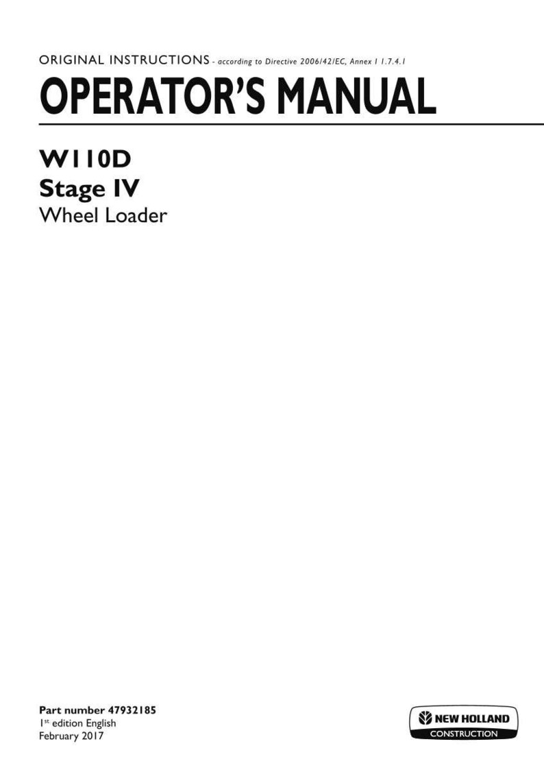 Op de afbeelding: Een witte gebruikershandleiding voor een New Holland Construction W110D Stage IV wiellader. De omslag bevat zwarte tekst, waaronder de titel, onderdeelnummer 47932185, 1e Engelse editie en de datum februari 2017, met het merklogo onderaan.