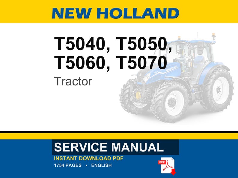 May include: A blue and white New Holland tractor is featured in this image. The text "T5040, T5050, T5060, T5070 Tractor" is displayed in black. The image also includes the text "SERVICE MANUAL" and "INSTANT DOWNLOAD PDF".